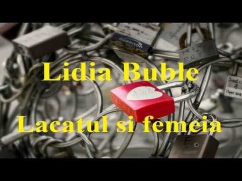 Asculta online, Lidia Buble - Lacatul si femeia, single nou