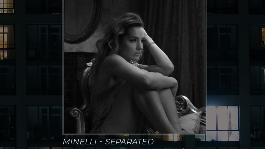Minelli - Separated, Asculta online,single nou
