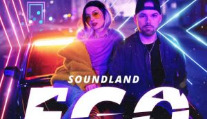 Asculta online, Soundland - EGO, single nou