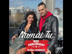 Asculta live, Red Parlament feat. Elena Ionescu - Numai Tu, single nou