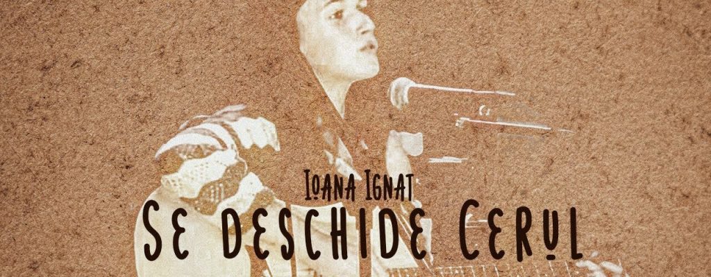 Ioana Ignat - Se deschide Cerul, Ioana Ignat, Se deschide Cerul,