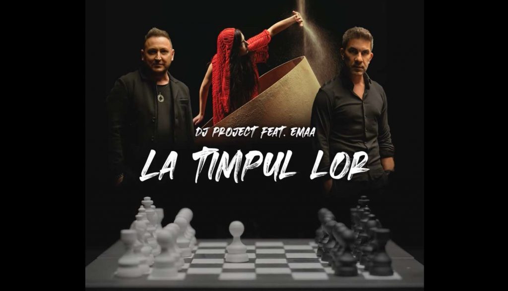 DJ Project feat. EMAA - La Timpul Lor, single nou, videoclip