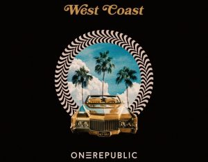 OneRepublic - West Coast,  Official Music Video