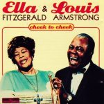 Ella Fitzgerald si Louis Armstrong – Cheek to Cheeck